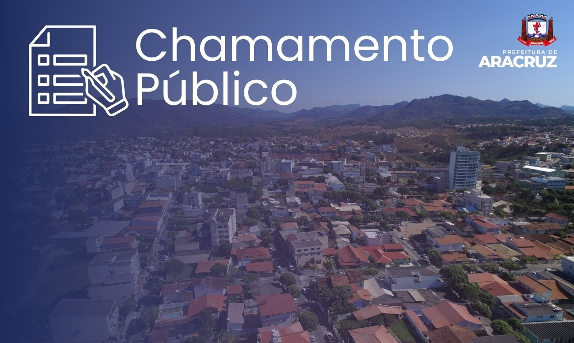 Prefeitura de Aracruz abre chamamento público para locação de imóvel