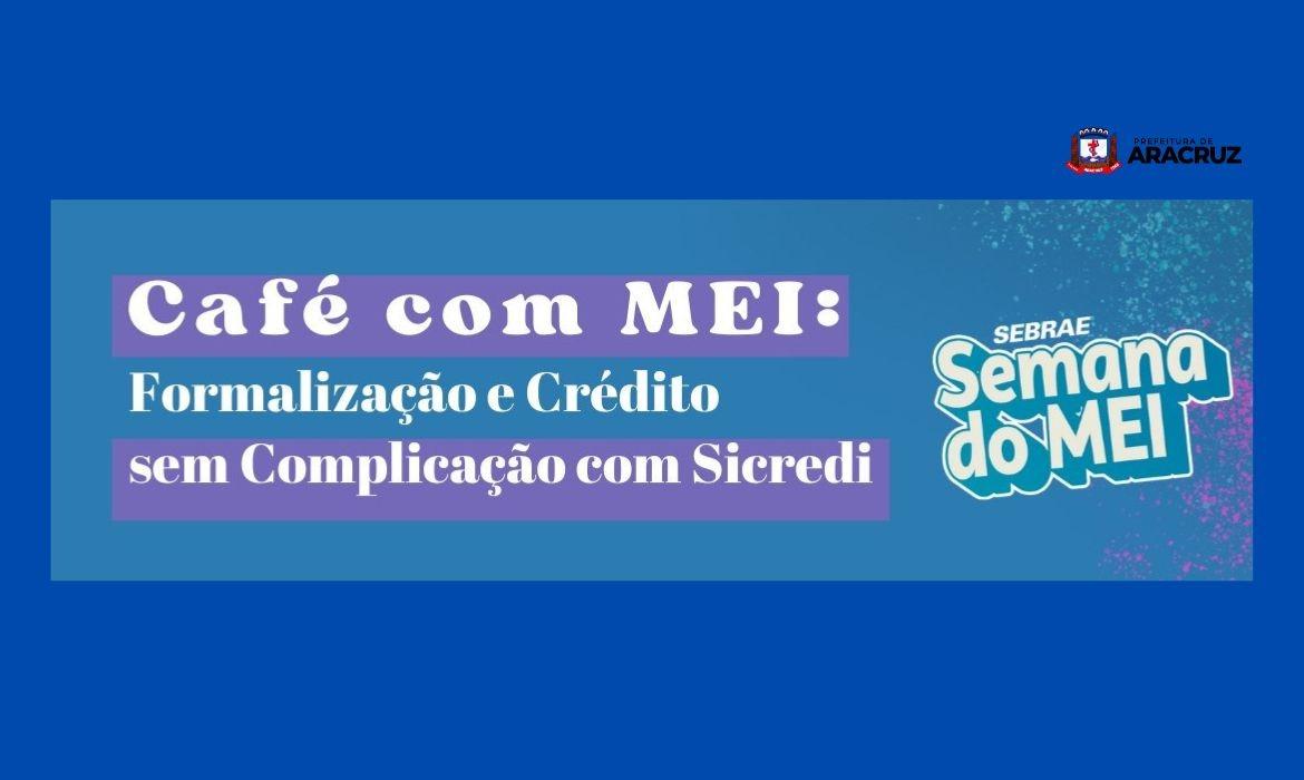 Casa do Futuro promove Mês do MEI com objetivo de impulsionar o empreendedorismo local