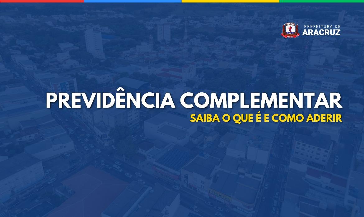 Prefeitura garante mais segurança para o futuro dos servidores com implantação da Previdência Complementar