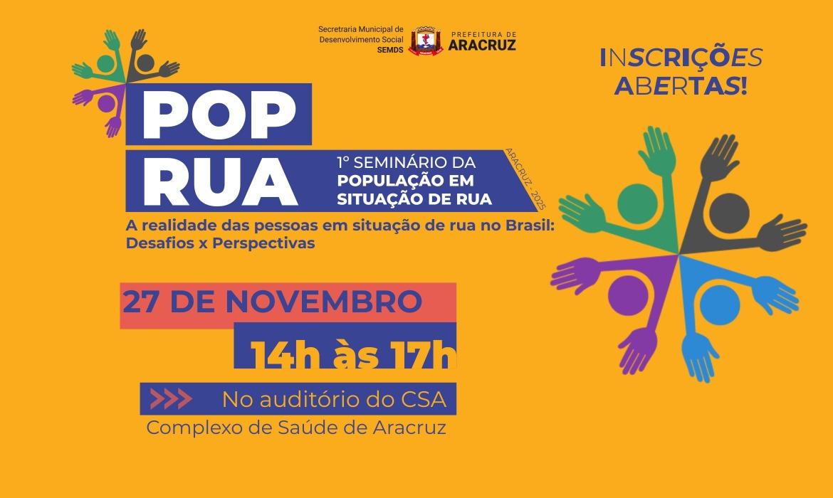 Município debate desafios e perspectivas da população em situação de rua em seminário no dia 27