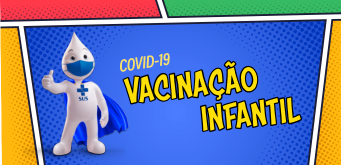 Entenda quais são os grupos prioritários da Vacinação Infantil contra a Covid